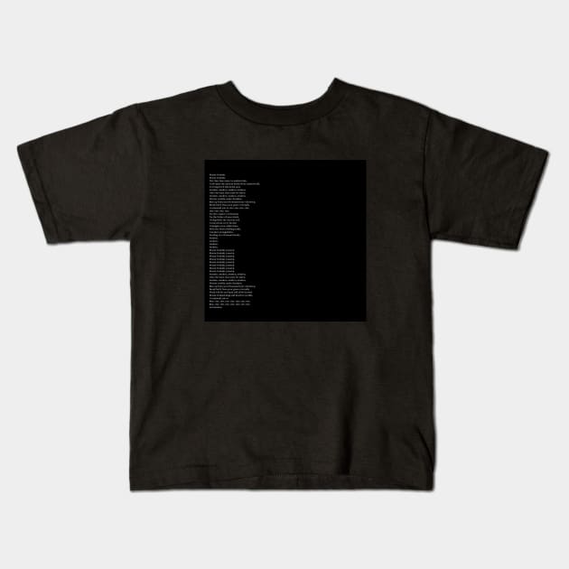 Awaken (lyrics) Kids T-Shirt by Go Weed Go!